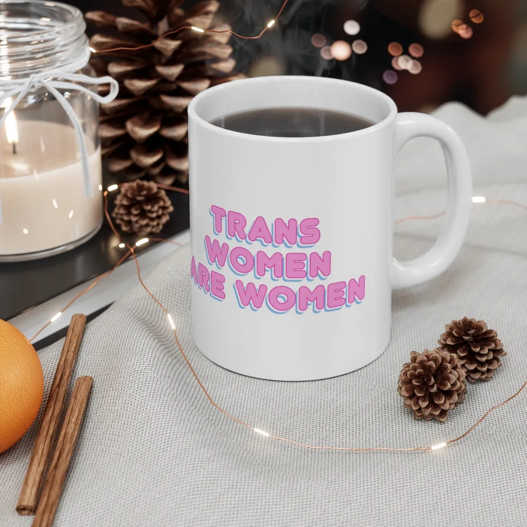 Trans Women Are Women Mug